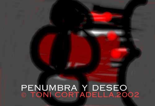 ENTRADA a PENUMBRA Y DESEO, de Antoni Cortadella