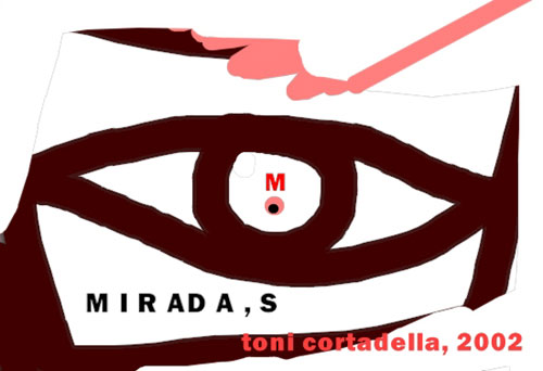 ENTRADA a Mirada,s, de Antoni Cortadella