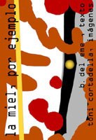 La miel, por ejemplo. Texto de B. del eMe, ilustraciones de Antoni Cortadella.