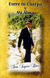 Cubierta del libro Entre tu cuerpo y mi alma, de Iv&aacute;n Segarra B&aacute;ez.