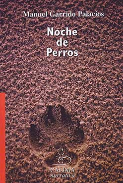 NOCHE DE PERROS, de Manuel Garrido Palacios